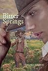 Bitter Springs by Laura  Stone