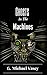 Ghosts In The Machines: Scary true stories of the paranormal. (True Paranormal Stories Book 4)