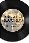 Broken Records by Lilah Suzanne