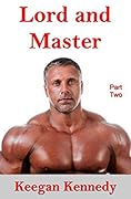 Lord and Master: Part Two