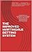 THE IMPROVED MARTINGALE BETTING SYSTEM: SUBSTANTIALLY INCREASES THE NUMBER OF BETS THAT CAN BE PLACED ON THE HIGHER PAYOUT PROPOSITIONS!