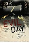 In the Evil Day: Violence Comes to One Small Town