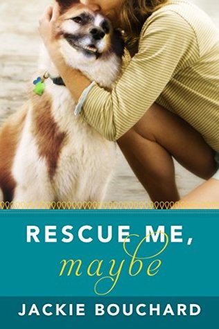 Rescue Me, Maybe (Kindle Edition)