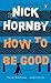 How to be Good by Nick Hornby