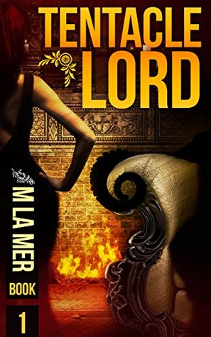 Tentacle Lord (Book One)