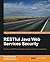 RESTful Java Web Services Security