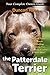Patterdale Terriers: The Patterdale Terrier, Your Complete Owners Guide.