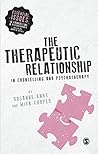 The Therapeutic Relationship in Counselling and Psychotherapy (Essential Issues in Counselling and Psychotherapy - Andrew Reeves)