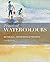 Practical Watercolours by Curtis Tappenden