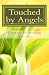 Touched by Angels by Charles H. Muller