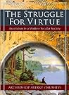 The Struggle for Virtue: Asceticism in a Modern Secular Society Book cover for The Struggle for Virtue: Asceticism in a Modern Secular Society