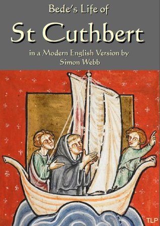Bede's Life of Saint Cuthbert (Kindle Edition)