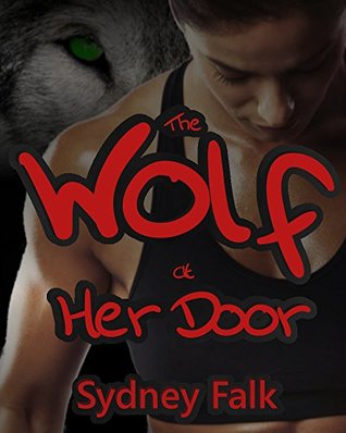 The Wolf At Her Door (Samantha and Lou Book 1)