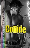 Collide by Charity Parkerson