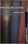 Fingerless Gloves: a supernatural tale (Northern Shadows Book 1)