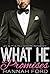 What He Promises (What He W...