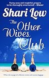 The Other Wives Club by Shari Low