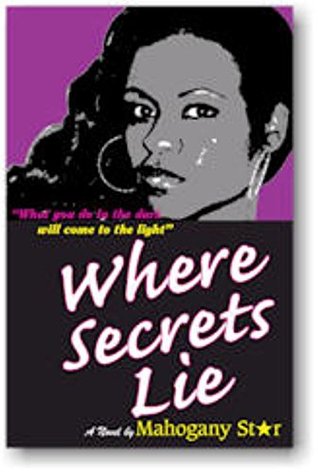 Where Secrets Lie: What you do in the dark... (Kindle Edition)