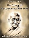 The Story of My Experiments With Truth by Mahatma Gandhi