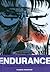 Endurance: La leggendaria spedizione in Antartide di Ernest Shackleton
