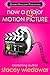 Now a Major Motion Picture