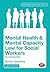 Mental Health and Mental Capacity Law for Social Workers: An Introduction (Transforming Social Work Practice Series)