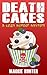 Death Cakes