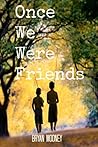 Once We Were Friends
