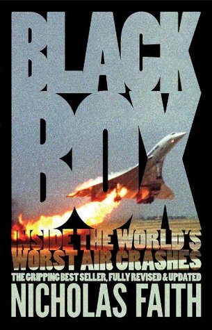 Black Box: Inside the World's Worst Air Crashes (Kindle Edition)