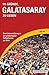 111 Gründe, Galatasaray zu lieben by Cihan Acar