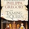 The Taming of the Queen by Philippa Gregory