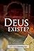 Deus existe?