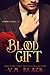 Blood Gift: Billionaire Vampire's Choice #3
