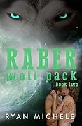 Raber Wolf Pack Book Two