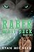 Raber Wolf Pack Book Two (Raber Wolf Pack #2)