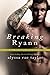 Breaking Ryann by Alyssa Rae Taylor