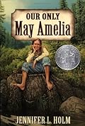 Our Only May Amelia (May Amelia, #1) 