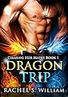 Dragon Trip (Dragon Shifter Desires, #2) Dragon Trip (Dragon Shifter Desires, #2)