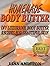 BODY BUTTER RECIPES: Homema...
