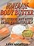 BODY BUTTER RECIPES by Lisa Aniston