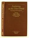 PUBLISHING IN THE THIRD WORLD (CLOTH)