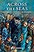 Across the Seas: Australia's Response to Refugees: A History