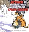 Attack of the Deranged Mutant Killer Monster Snow Goons by Bill Watterson