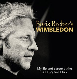 Boris Becker's Wimbledon (Kindle Edition)
