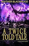 A Twice Told Tale (The Time Corps Chronicles, #5)