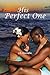 His Perfect One