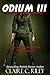 Odium III by Claire C. Riley Odium III by Claire C. Riley