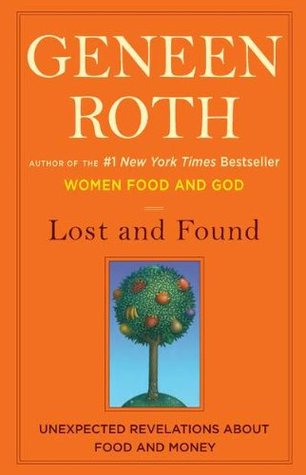 Lost and Found: Unexpected Revelations About Food and Money (Hardcover)