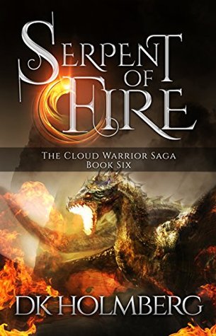 Serpent of Fire (The Cloud Warrior Saga, #6)