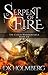 Serpent of Fire (The Cloud Warrior Saga, #6)